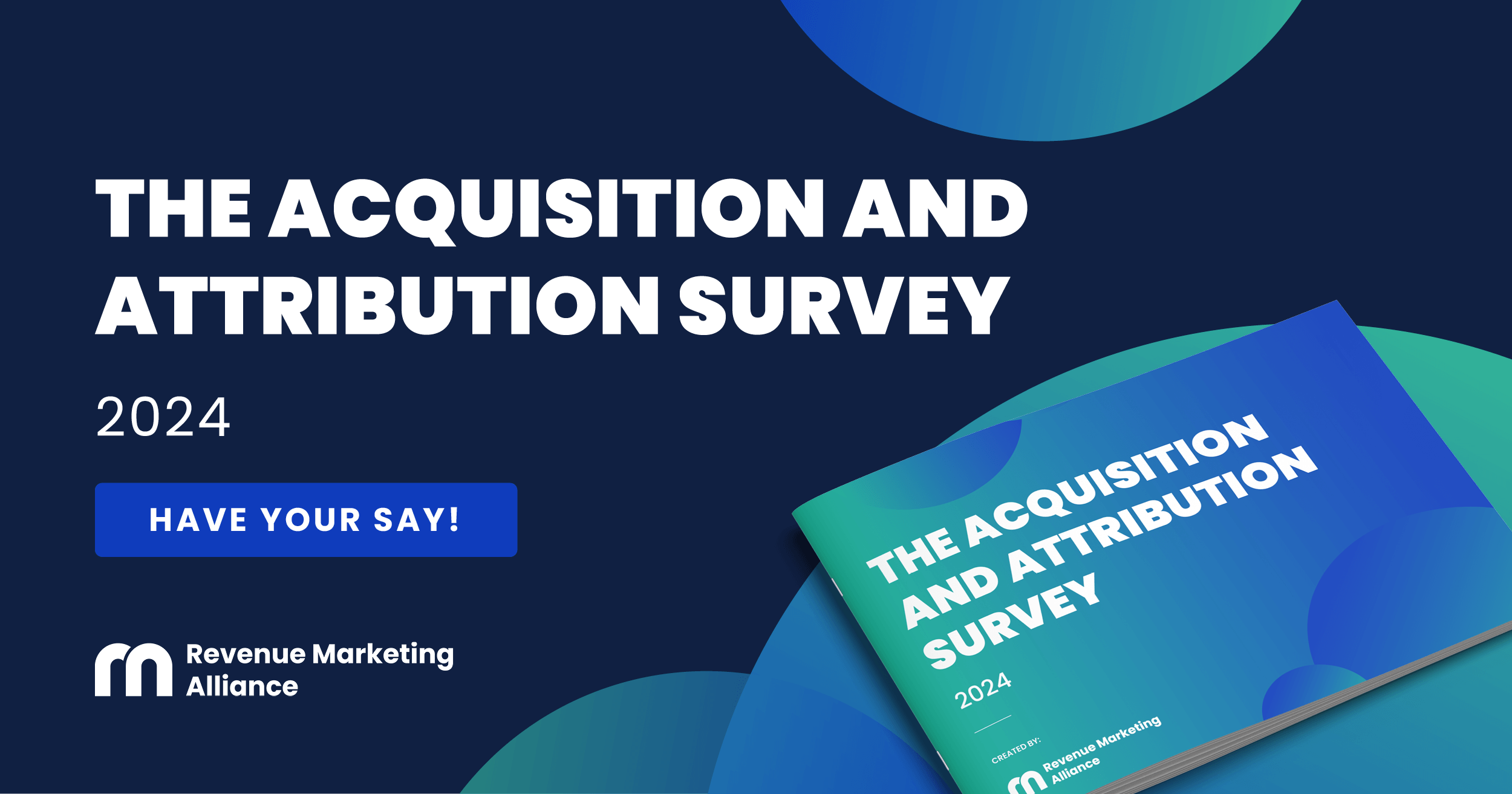 RMA's acquisition and attribution survey