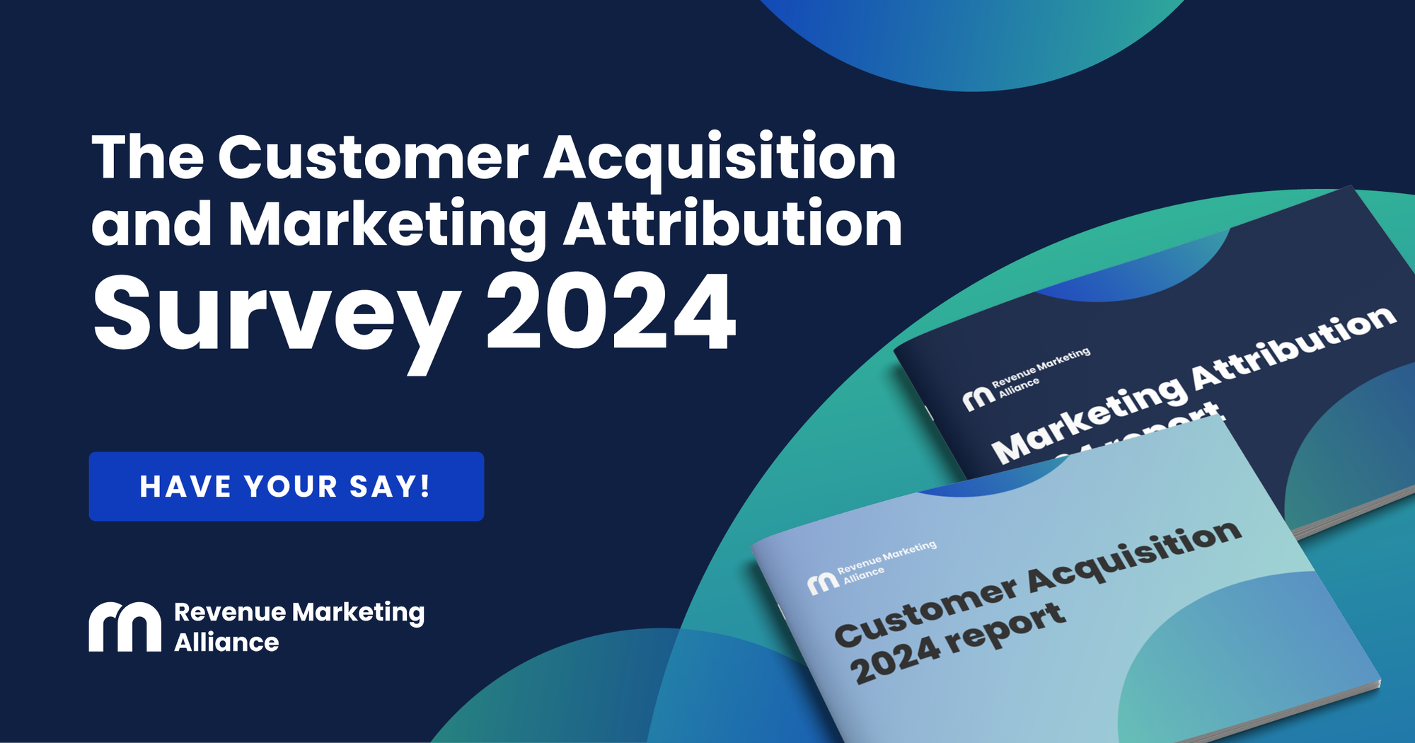 RMA's Customer acquisition and marketing attribution survey 2024