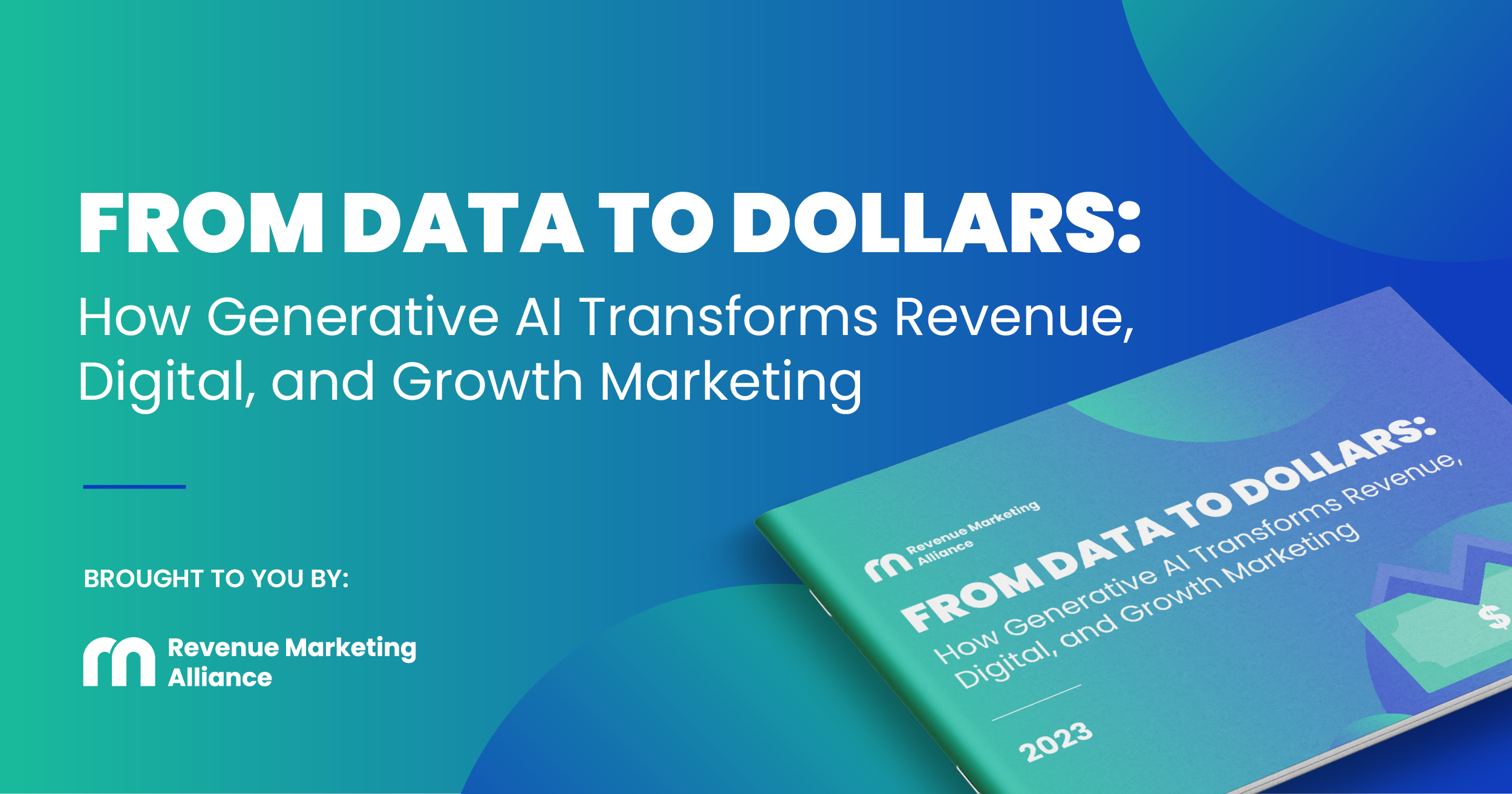 From data to dollars: How generative AI transforms revenue, digital, and growth marketing.