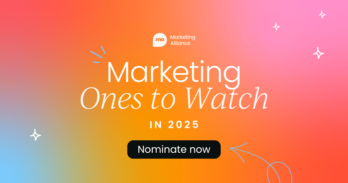 Nominate your Marketing  Ones to Watch in 2025