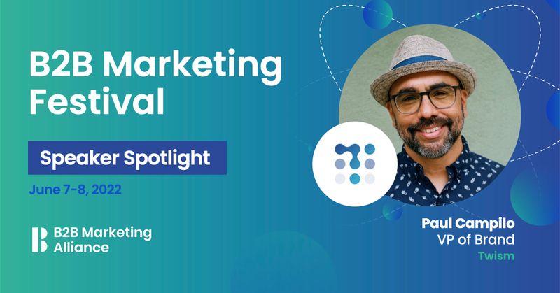 B2B Festival Speaker Spotlight: Paul Campilo