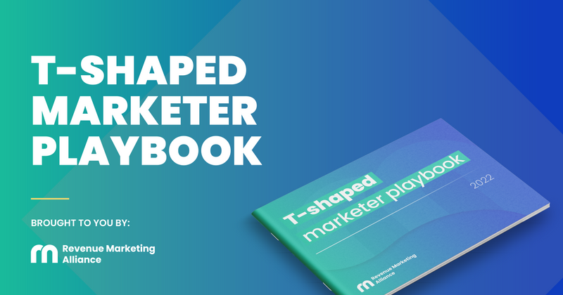 The T-shaped marketer playbook