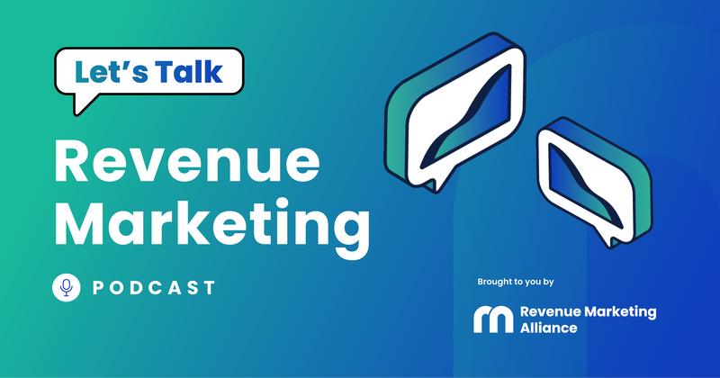 Let’s Talk Revenue Marketing