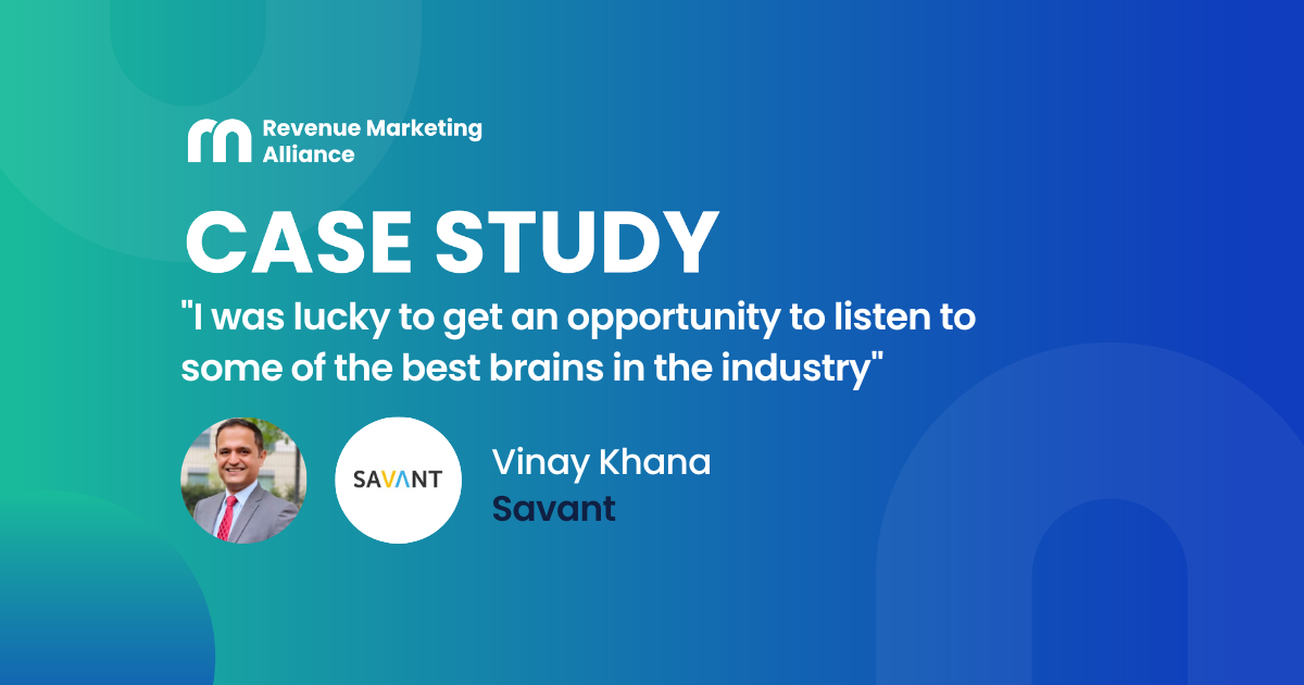 "I was lucky to get an opportunity to listen to some of the best brains in the industry" - Vinay Khana, Savant
