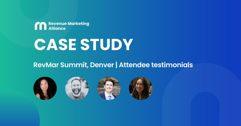 Revenue Marketing Summit, Denver | Attendees share their experiences