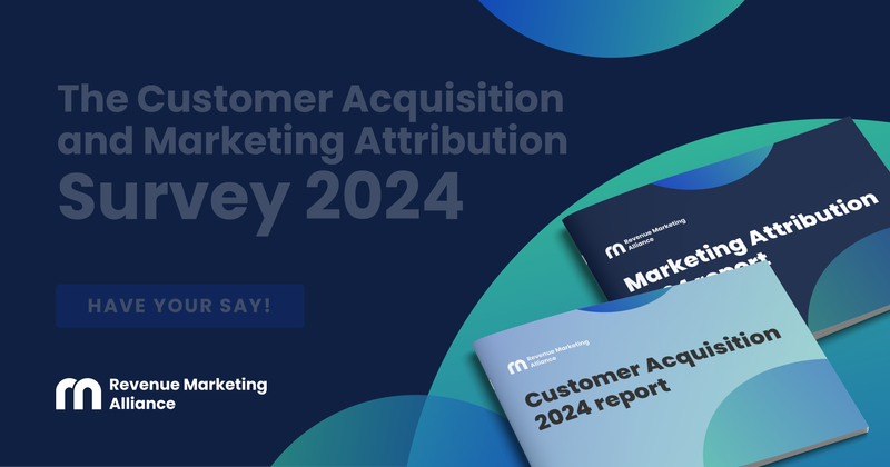 The Customer Acquisition and Marketing Attribution Survey - have your say!
