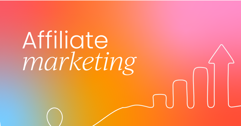 What is affiliate marketing?  Your complete guide